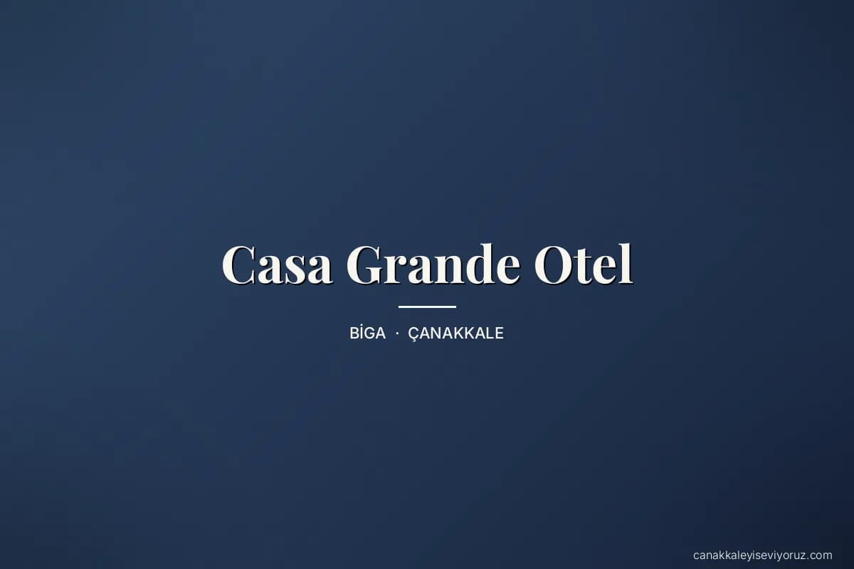 Casa Grande Otel