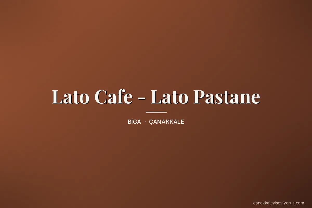 Lato Cafe - Lato Pastane