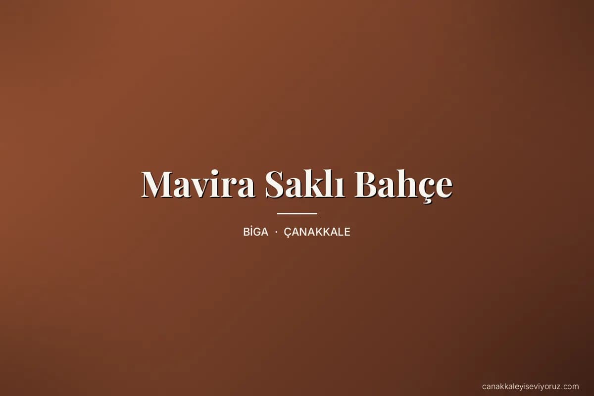 Mavira Saklı Bahçe