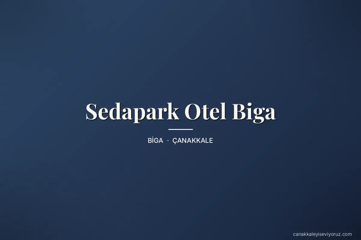 Sedapark Otel Biga