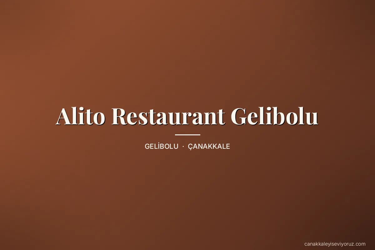 Alito Restaurant Gelibolu