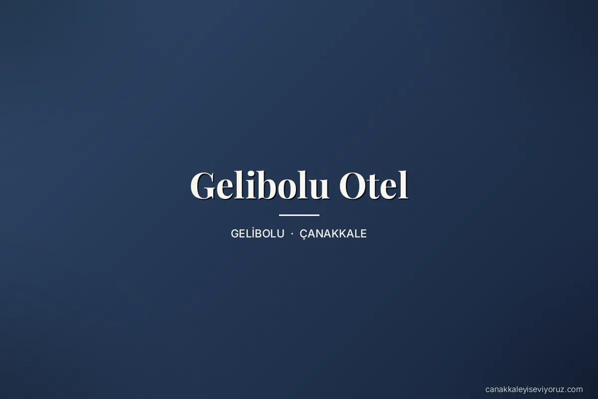 Gelibolu Otel