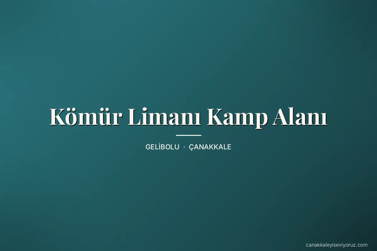 Kömür Limanı Kamp Alanı