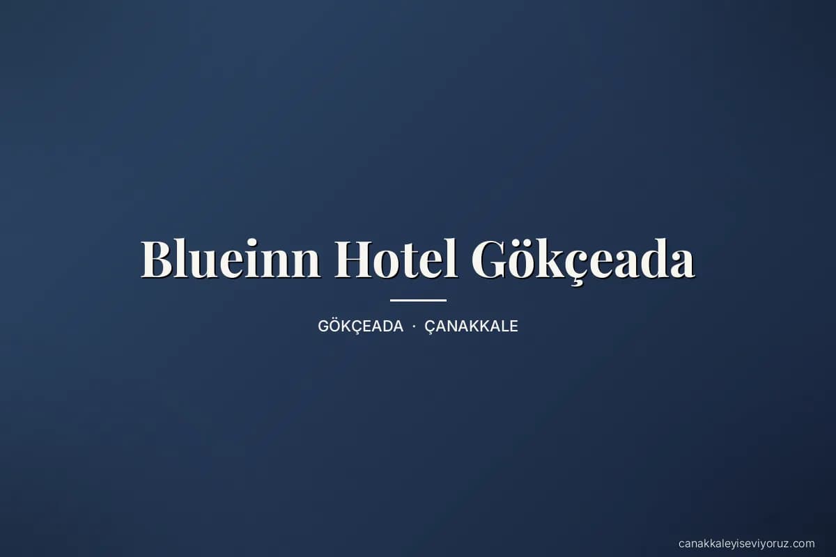 Blueinn Hotel Gökçeada