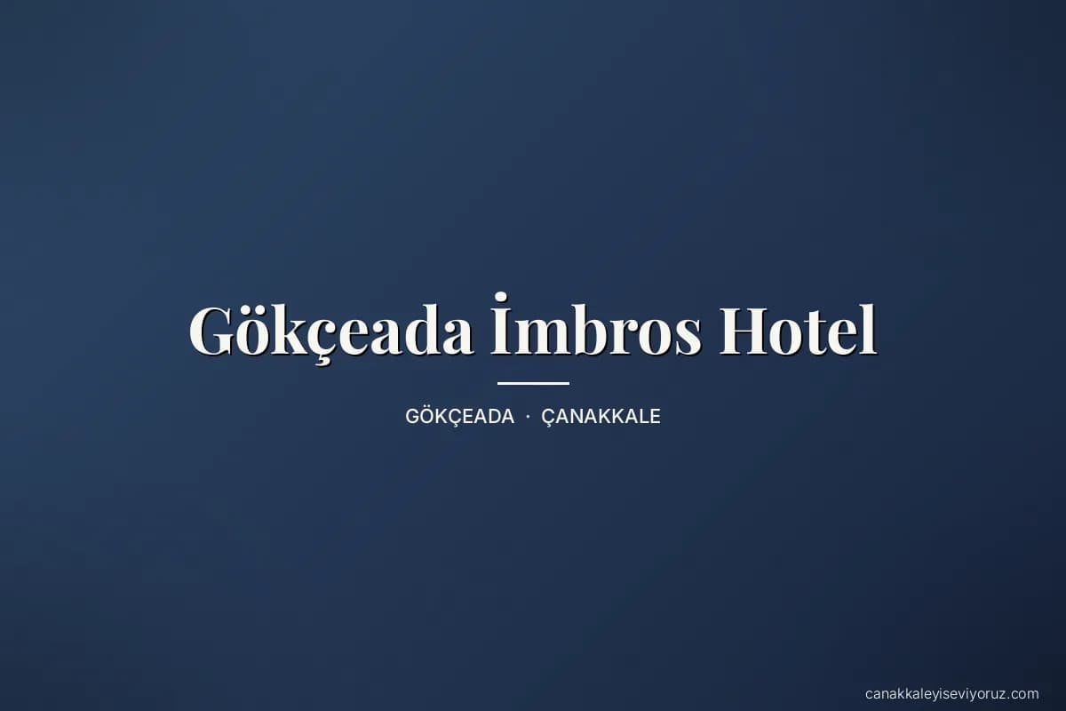 Gökçeada İmbros Hotel