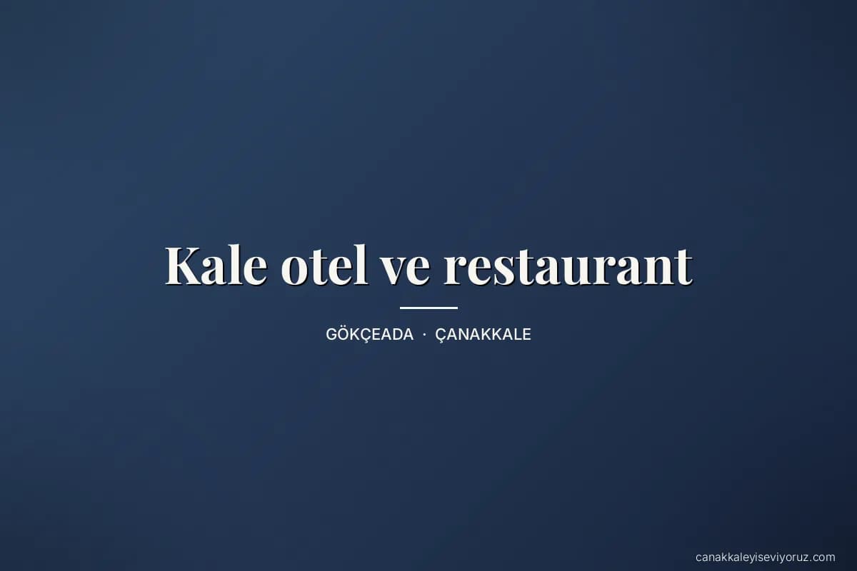 Kale otel ve restaurant