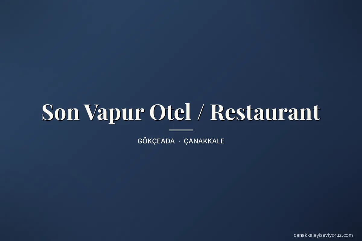 Son Vapur Otel / Restaurant