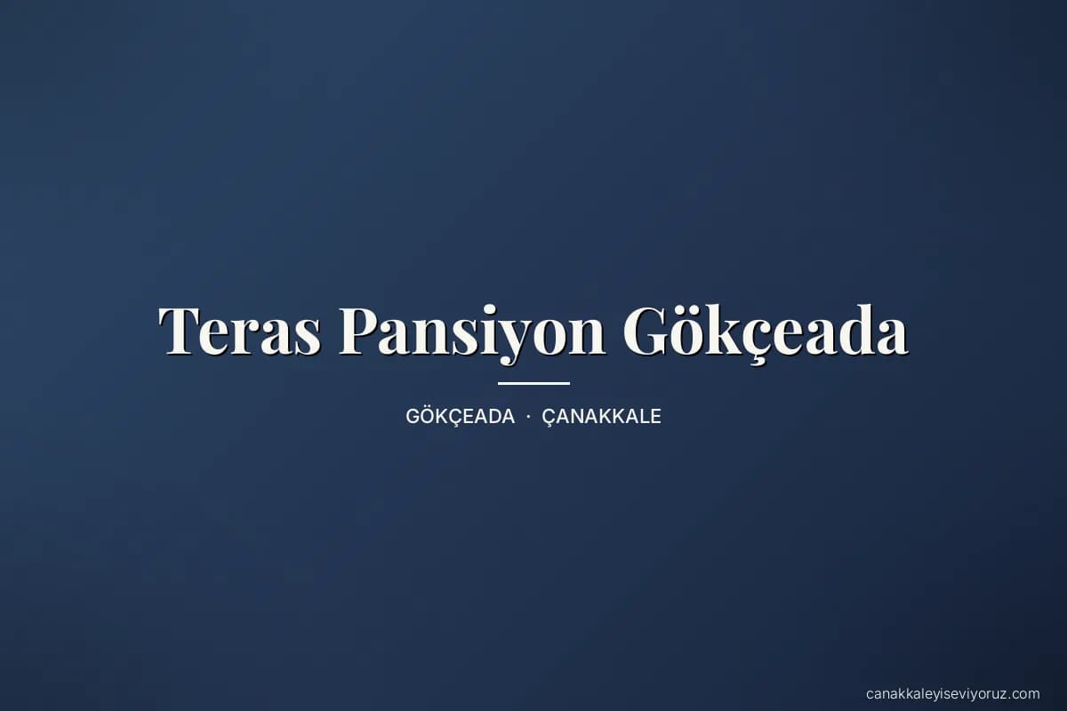 Teras Pansiyon Gökçeada