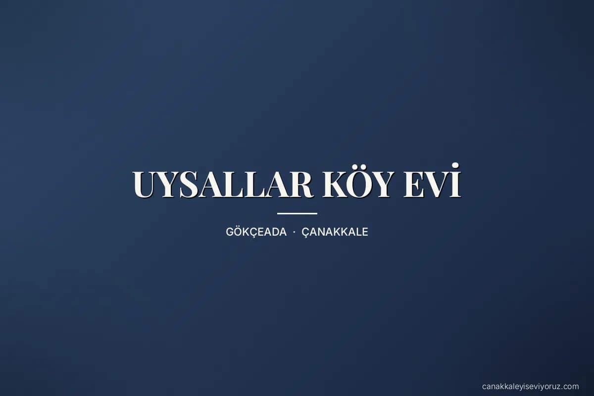 UYSALLAR KÖY EVİ