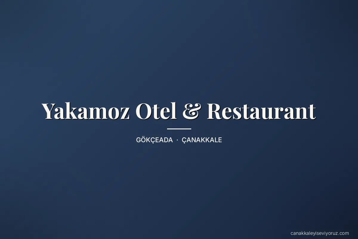 Yakamoz Otel & Restaurant