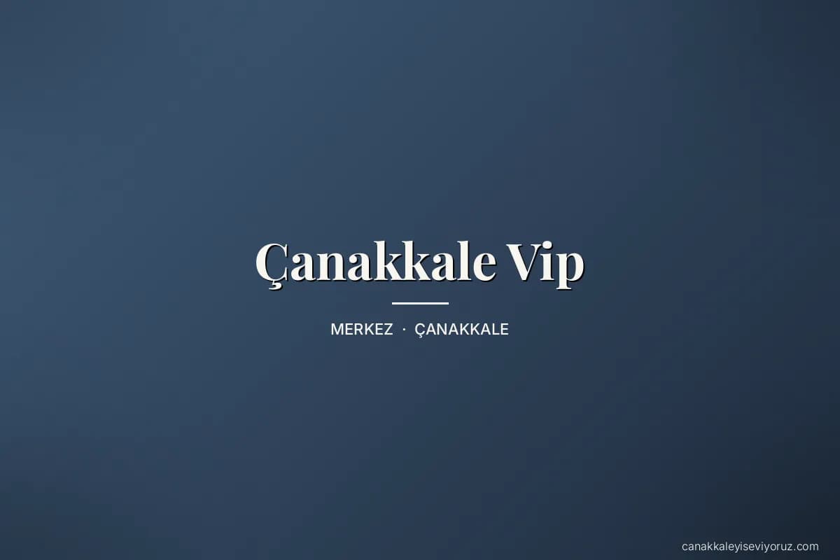 Çanakkale Vip