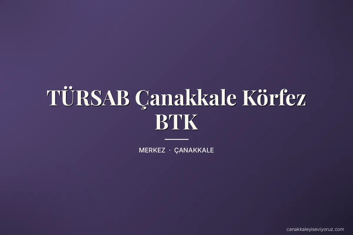TÜRSAB Çanakkale Körfez BTK