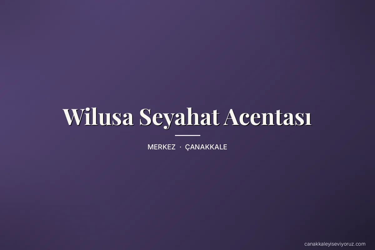 Wilusa Seyahat Acentası