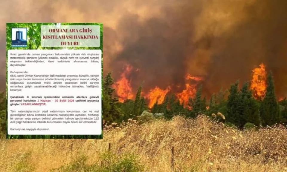 Çanakkale'de Ormanlara Giriş 1 Haziran - 30 Eylül Arası Yasaklandı