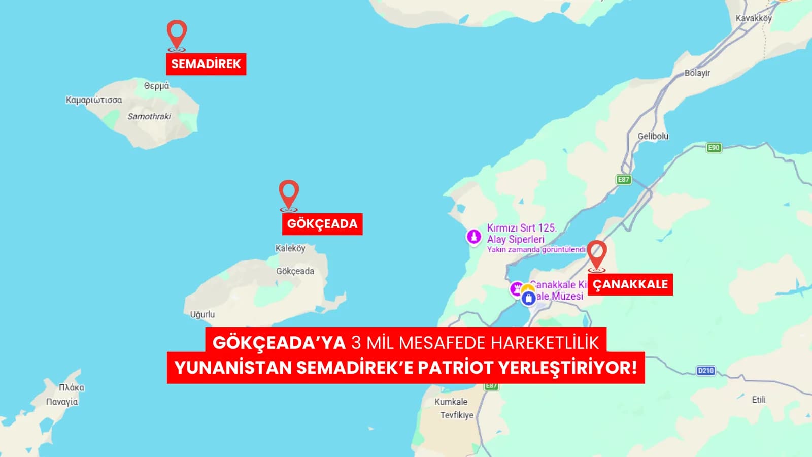 Gökçeada’ya 3 Mil Mesafede Hareketlilik Yunanistan Semadirek’e Patriot Yerleştiriyor!