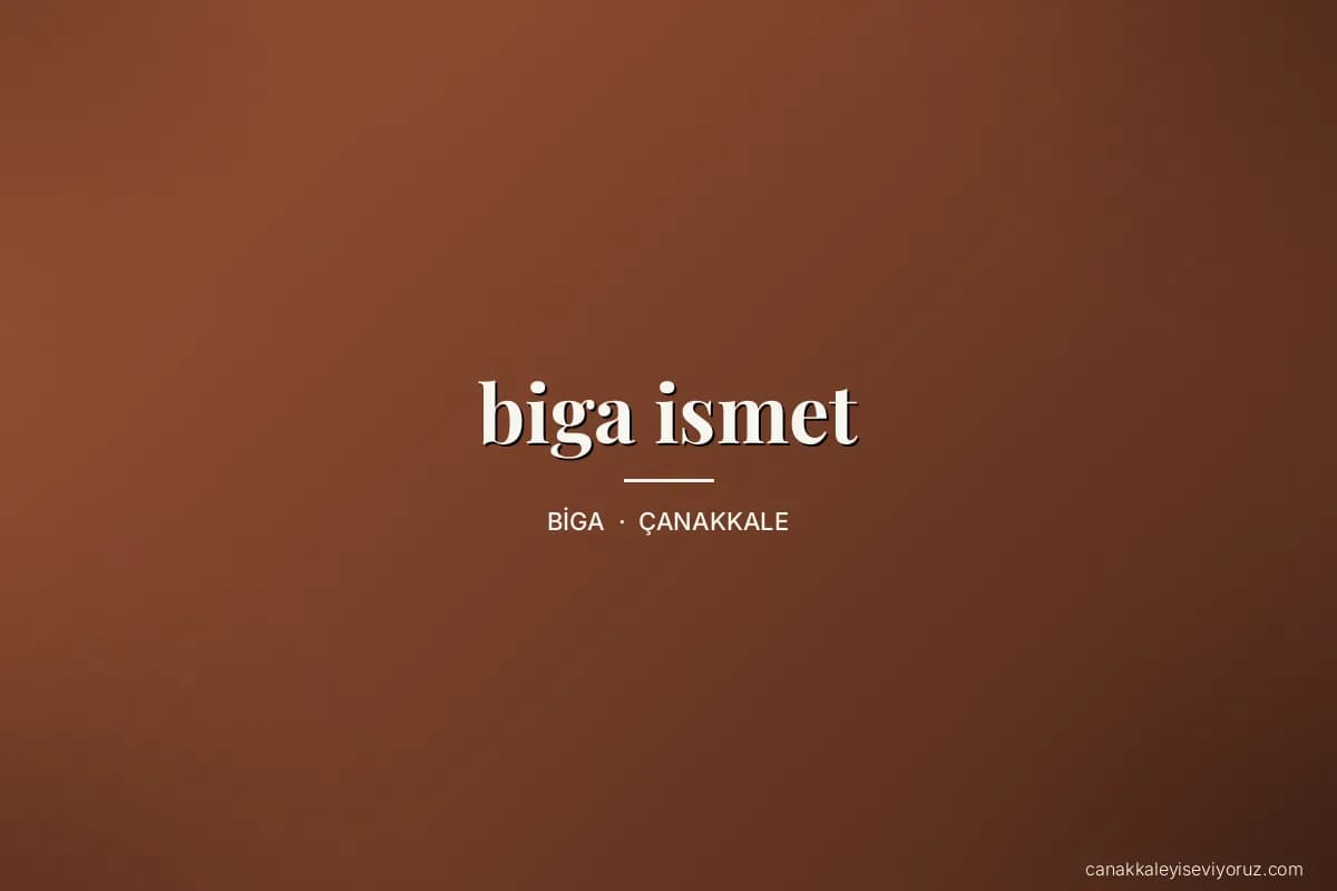 biga ismet