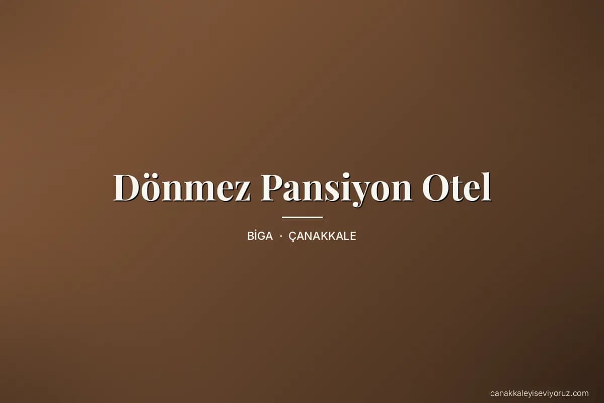 Dönmez Pansiyon Otel