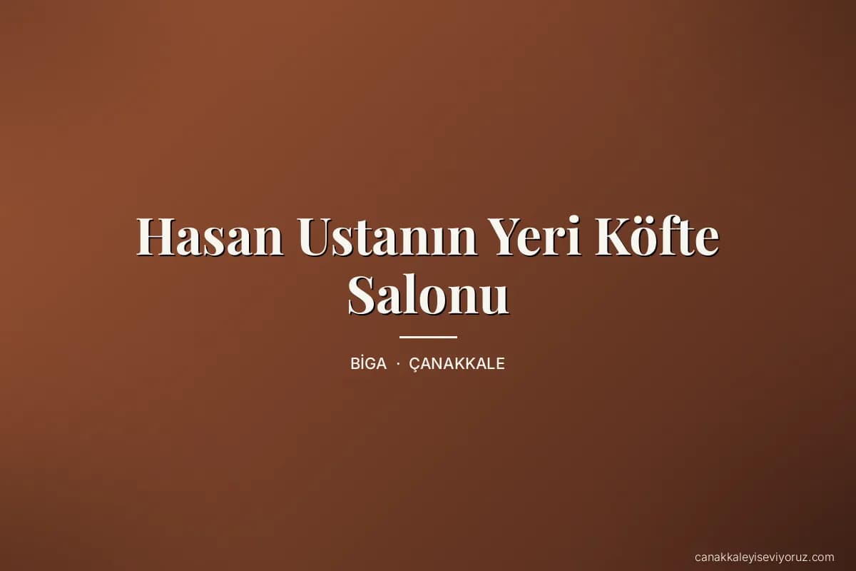 Hasan Ustanın Yeri Köfte Salonu