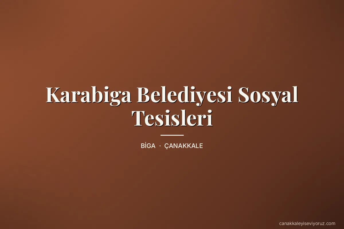 Karabiga Belediyesi Sosyal Tesisleri