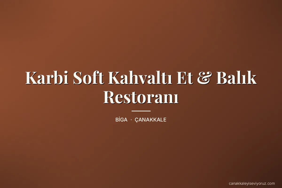 Karbi Soft Kahvaltı Et & Balık Restoranı