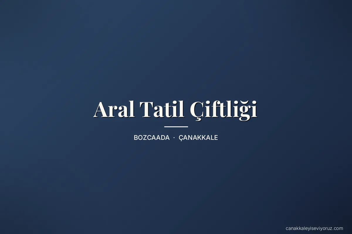 Aral Tatil Çiftliği