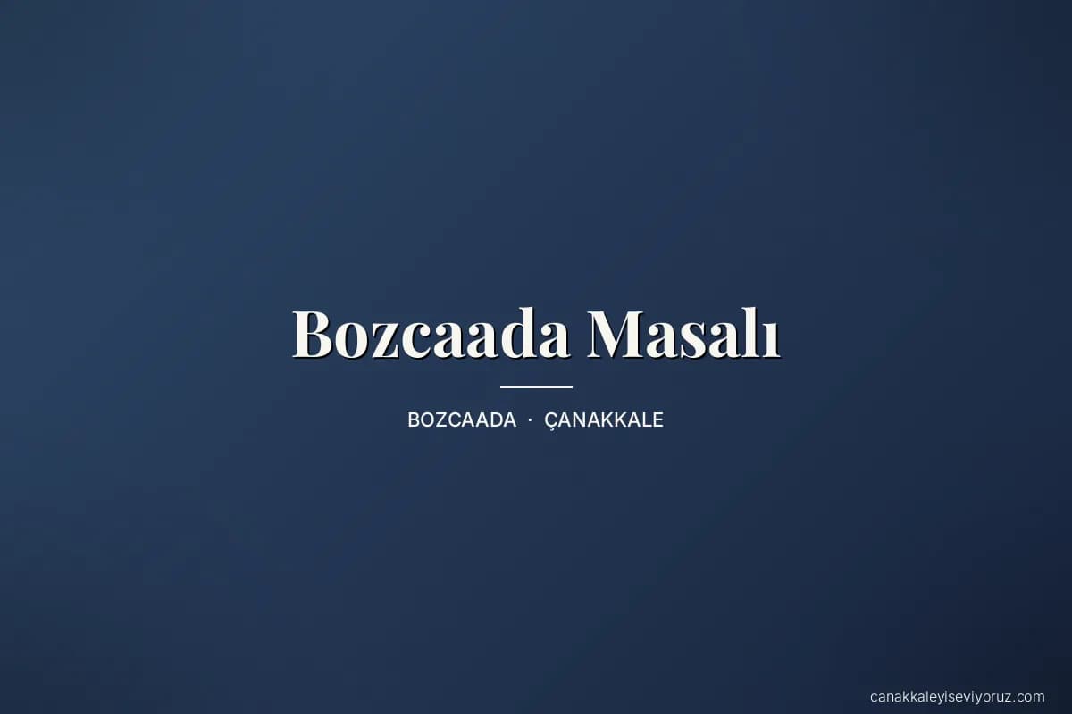 Bozcaada Masalı