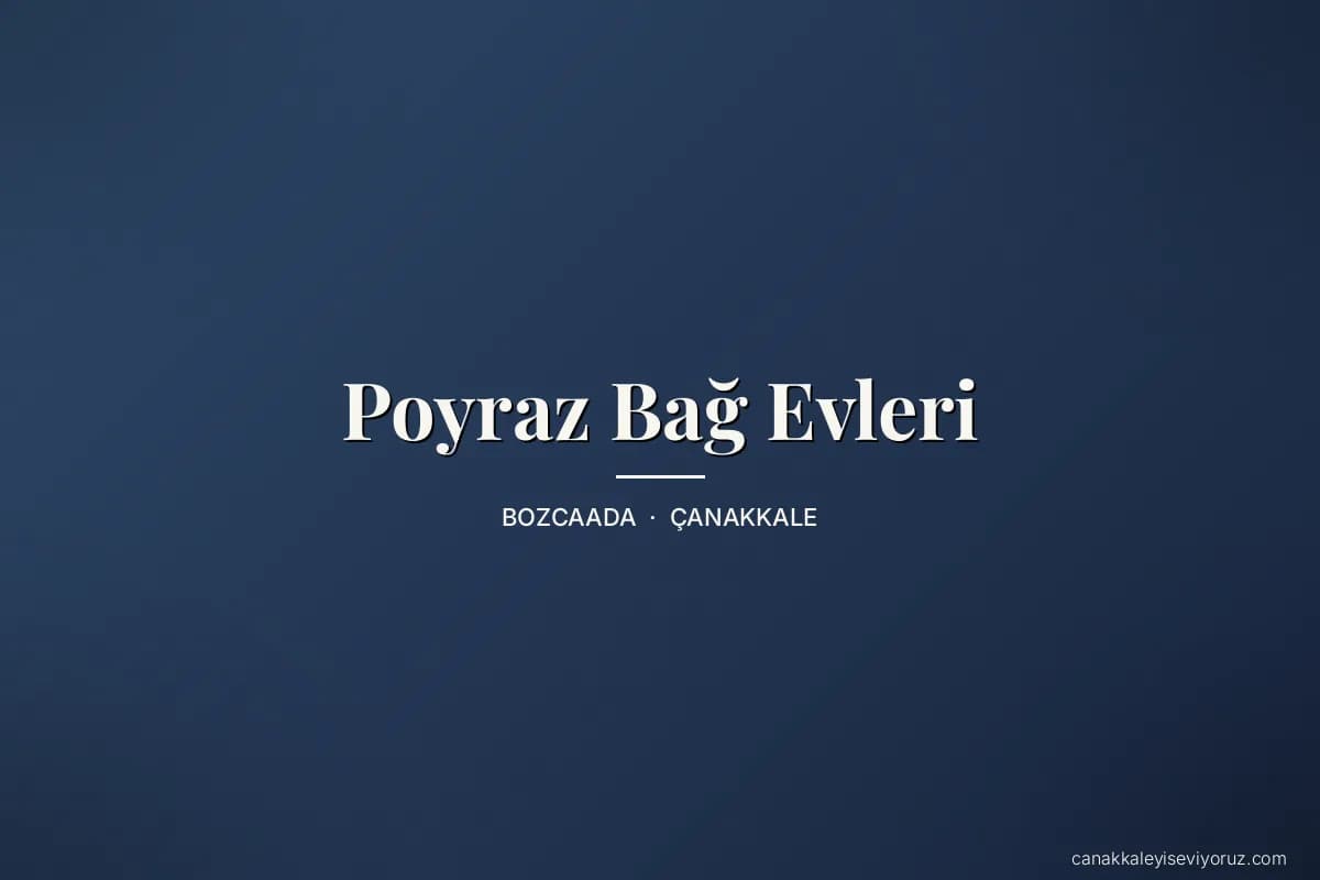 Poyraz Bağ Evleri