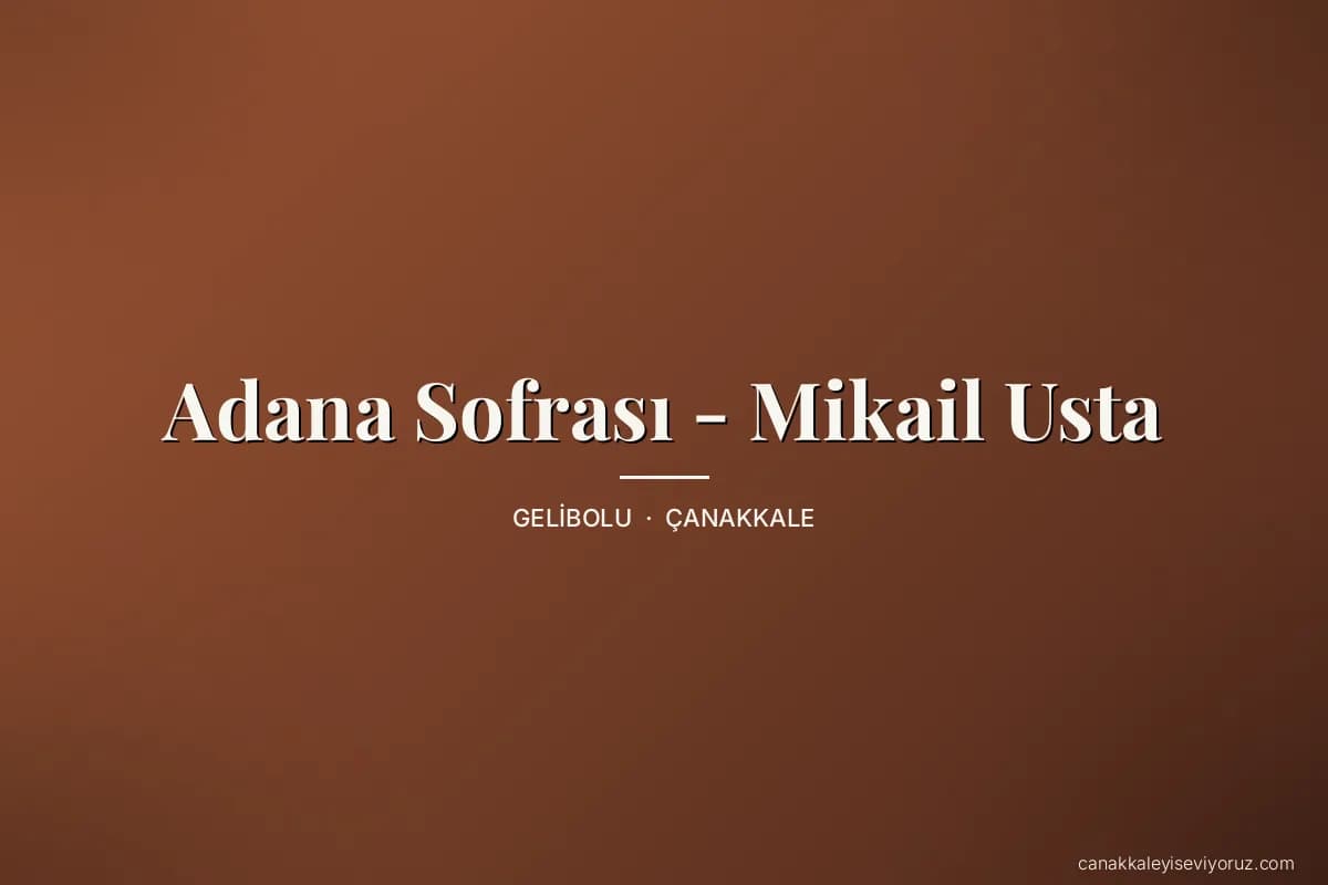 Adana Sofrası - Mikail Usta