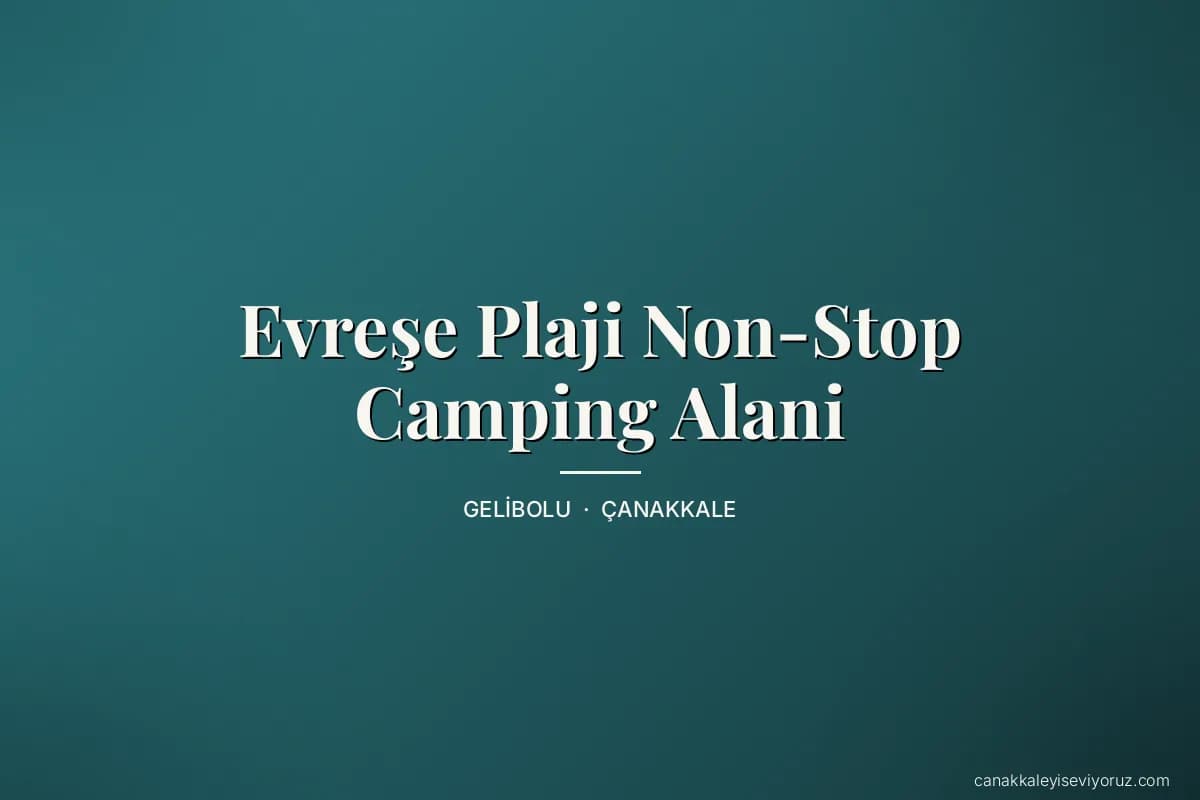 Evreşe Plaji Non-Stop Camping Alani