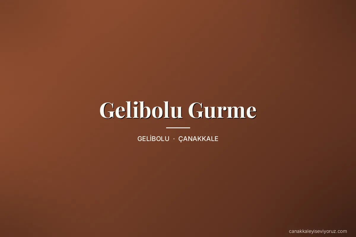 Gelibolu Gurme