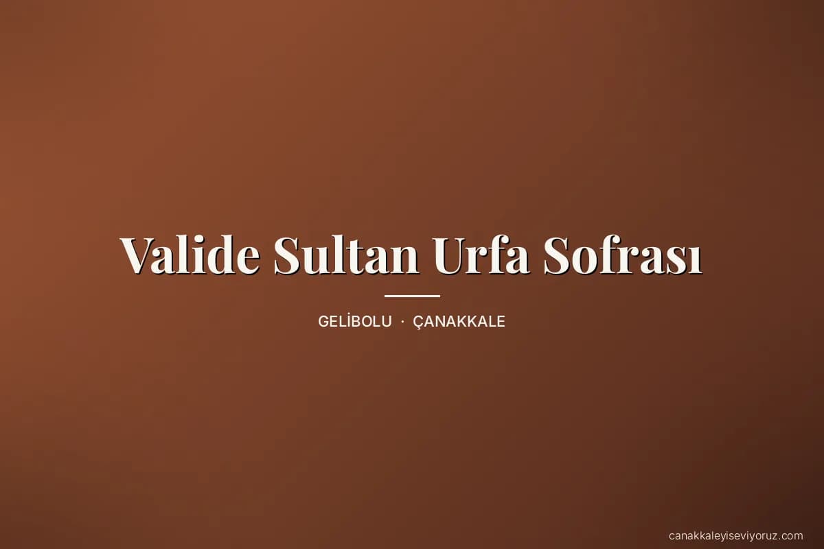 Valide Sultan Urfa Sofrası