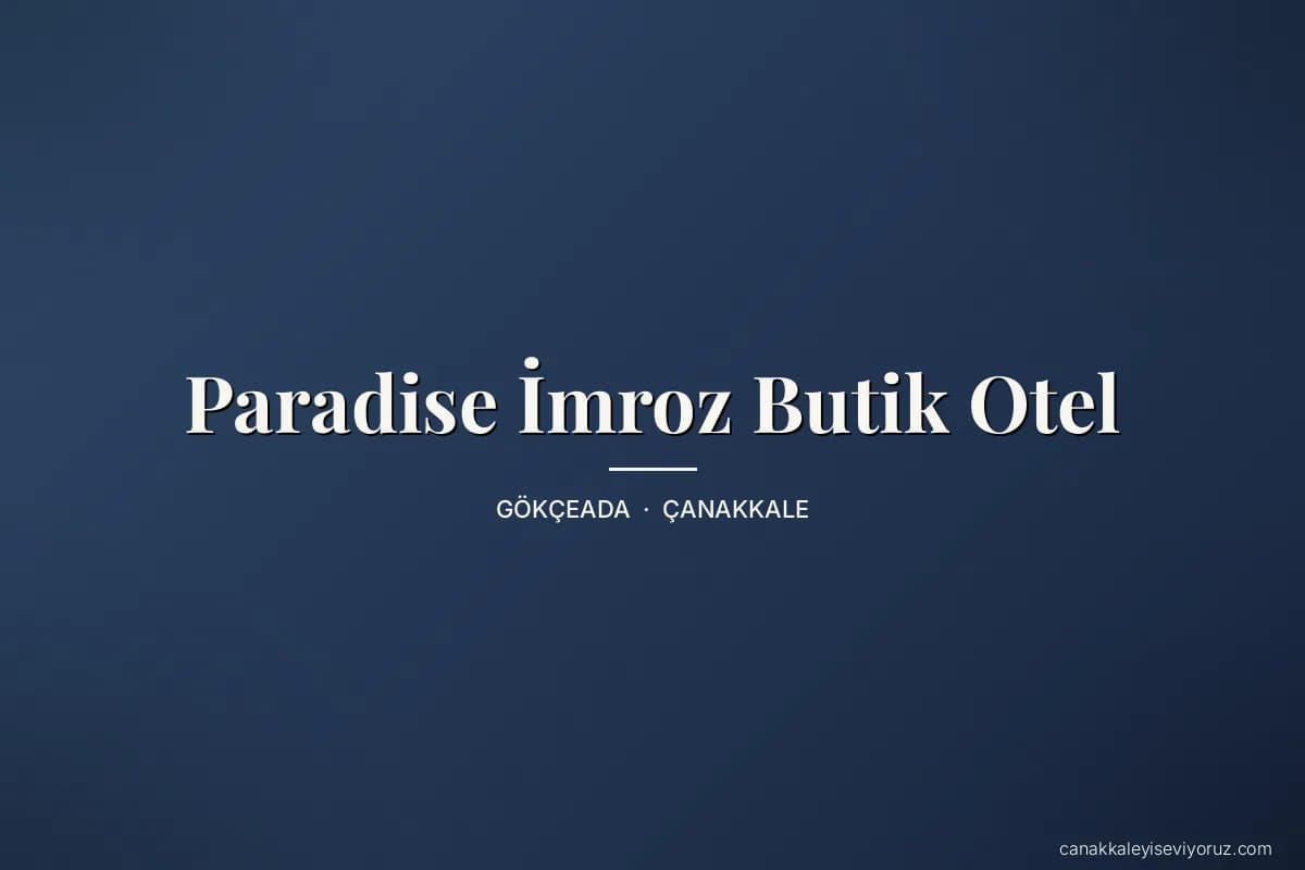 Paradise İmroz Butik Otel