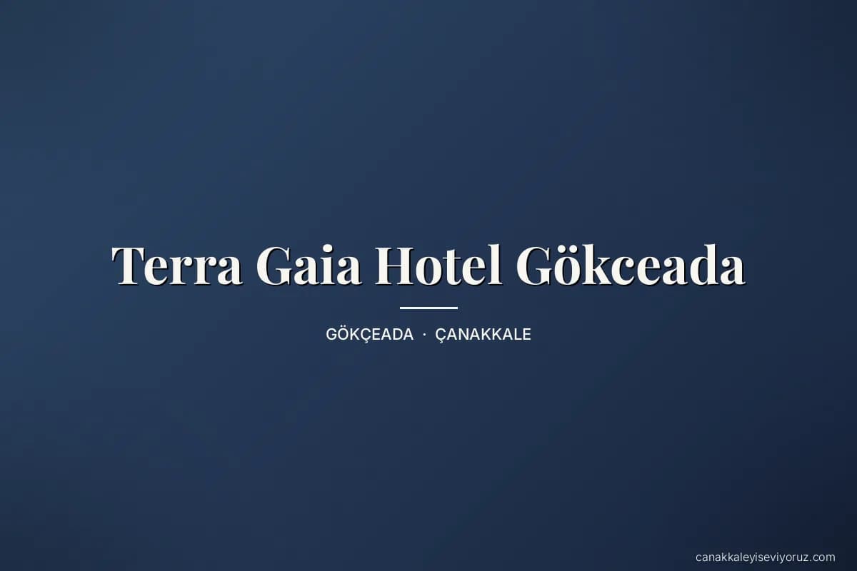Terra Gaia Hotel Gökceada