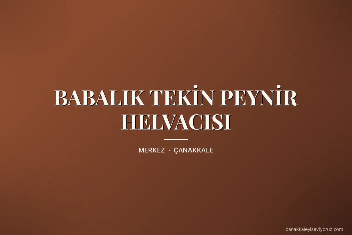 BABALIK TEKİN PEYNİR HELVACISI