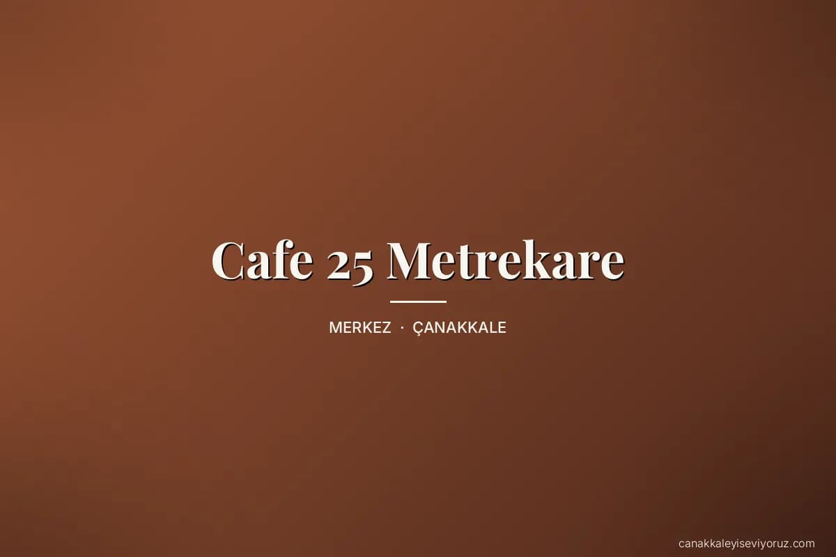 Cafe 25 Metrekare