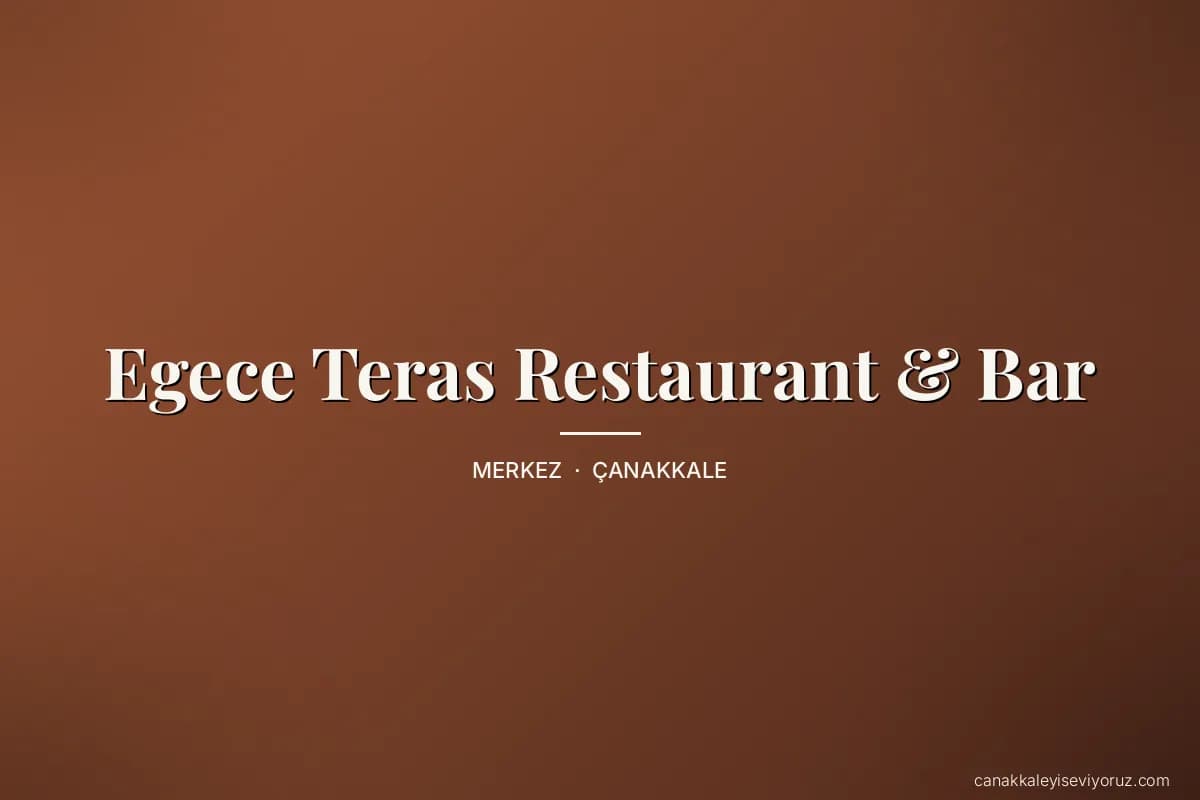 Egece Teras Restaurant & Bar