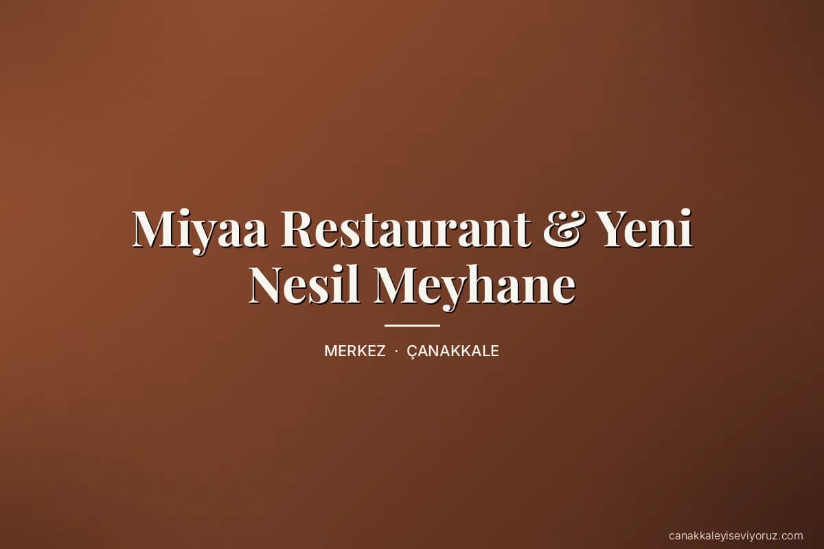 Miyaa Restaurant & Yeni Nesil Meyhane
