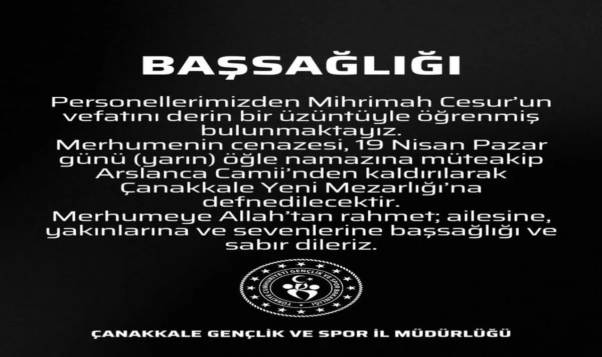 Çanakkale Gençlik ve Spor İl Müdürlüğü'nün Acı Kaybı: Mihrimah Cesur Vefat Etti