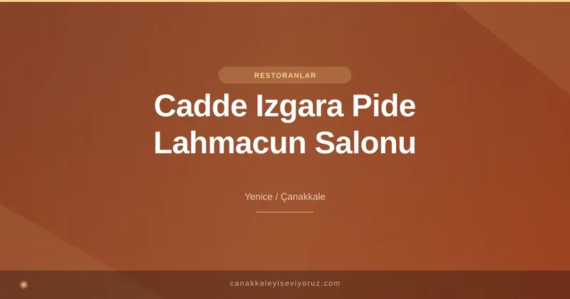 Cadde Izgara Pide Lahmacun Salonu
