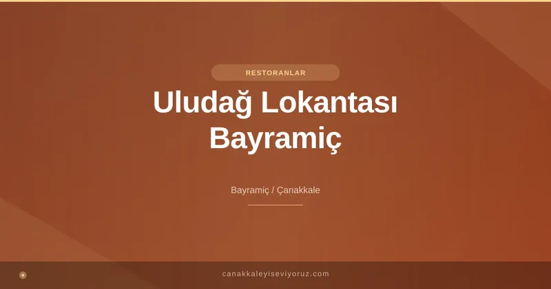 Uludağ Lokantası Bayramiç
