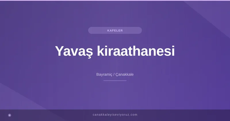 Yavaş kiraathanesi