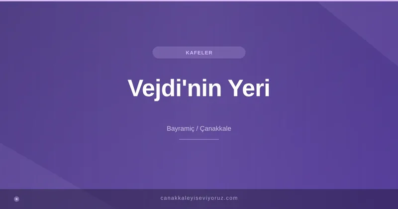 Vejdi'nin Yeri