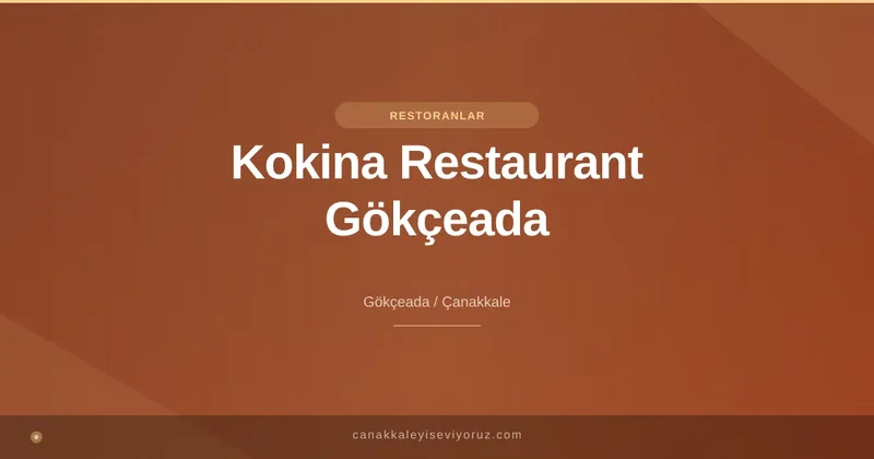 Kokina Restaurant Gökçeada