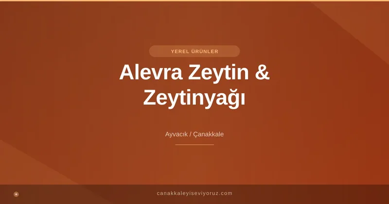 Alevra Zeytin & Zeytinyağı