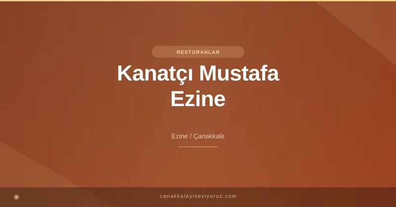 Kanatçı Mustafa Ezine