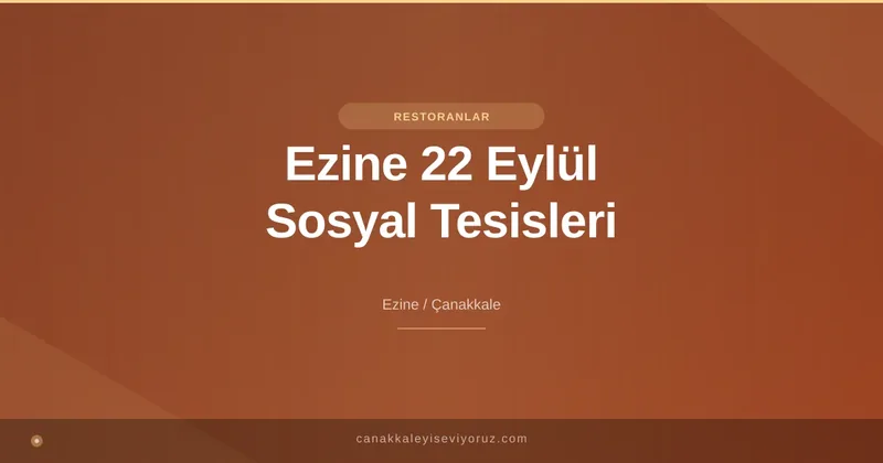 Ezine 22 Eylül Sosyal Tesisleri