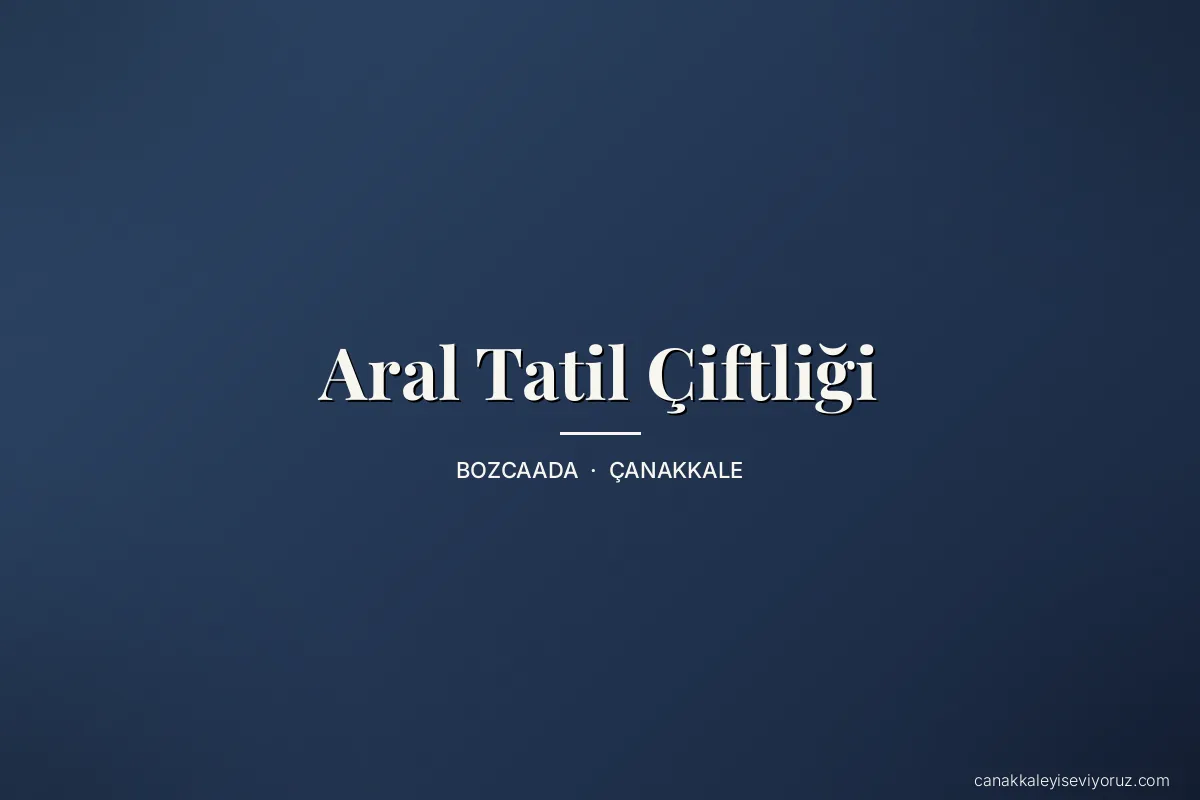 Aral Tatil Çiftliği