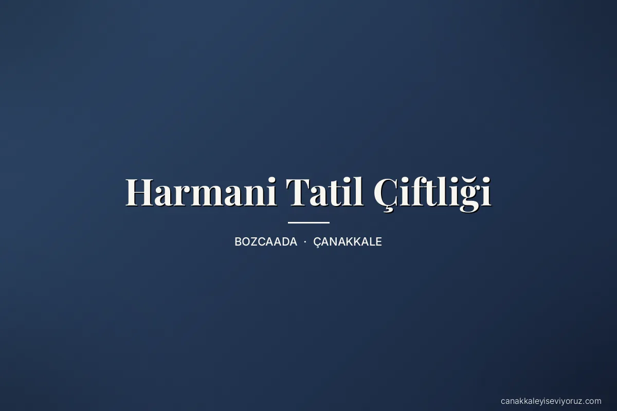 Harmani Tatil Çiftliği