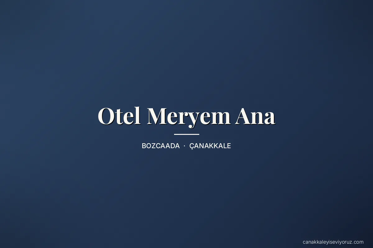 Otel Meryem Ana