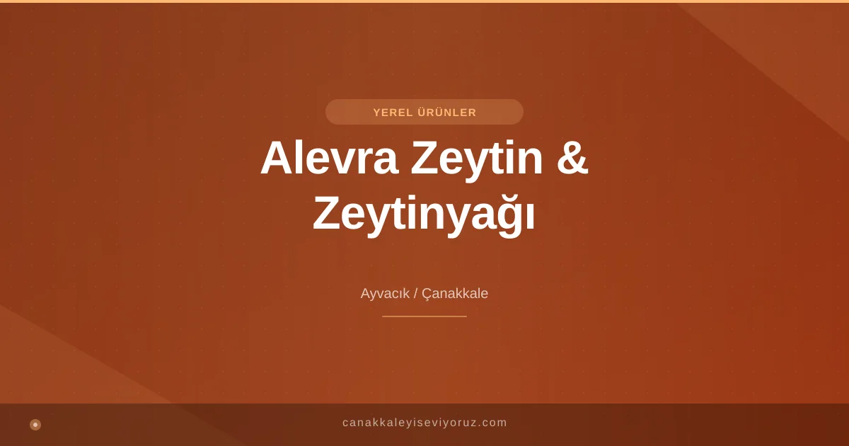 Alevra Zeytin & Zeytinyağı
